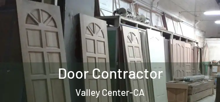  Door Contractor Valley Center-CA