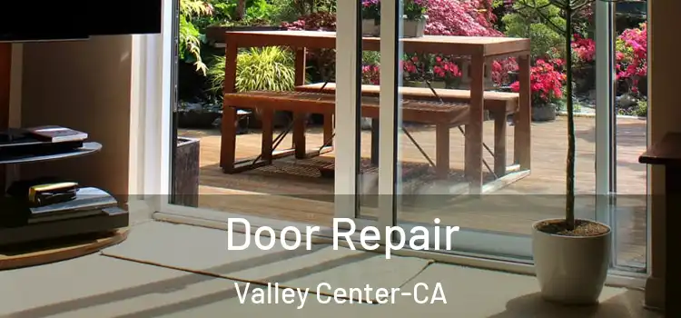 Door Repair Valley Center-CA